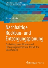 Nachhaltige Rückbau- und Entsorgungsplanung - Jonas Scharke