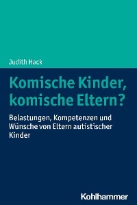 Komische Kinder, komische Eltern? - Judith Hack