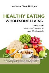 Healthy Eating Wholesome Living -  Ph. D. CN Chen Yu-Shiaw