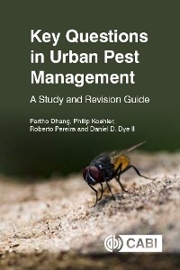 Key Questions in Urban Pest Management : A Study and Revision Guide - Philippines) Dhang Partho (Independent Consultant, Florida Dr Daniel (Brooker  USA) Dye II, USA) Koehler Philip (University of Florida, USA) Pereira Roberto (University of Florida