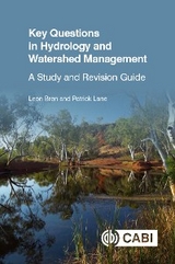 Key Questions in Hydrology and Watershed Management : A Study and Revision Guide - University of Melbourne Professor Leon (Consultant/Professor Emeritus  Australia) Bren, Australia) Lane Professor Patrick (University of Melbourne