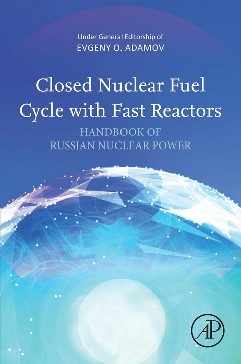 Closed Nuclear Fuel Cycle with Fast Reactors - 