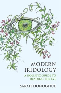 Modern Iridology - Sarah Donoghue