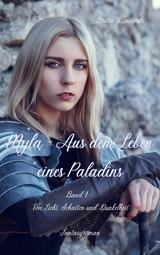 Myla - Aus dem Leben eines Paladins - Band 1 - Britta Wisniewski