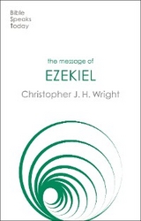 The Message of Ezekiel - Christopher J H Wright