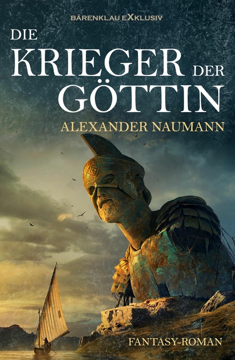 Die Krieger der Göttin - Alexander Naumann