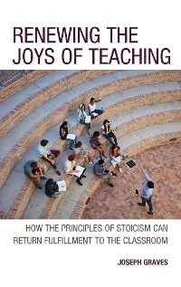 Renewing the Joys of Teaching -  Joseph Graves