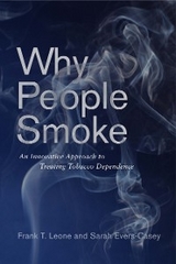 Why People Smoke -  Sarah Evers-Casey,  Frank Leone