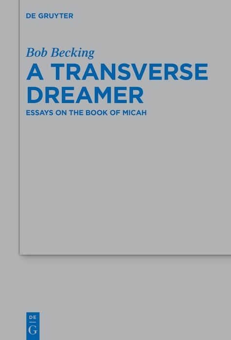 A Transverse Dreamer - Bob Becking