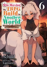 Min-Maxing My TRPG Build in Another World: Volume 6 -  Schuld