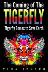 The Coming of the Tigerfly - Tina Jensen