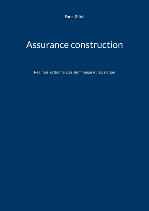 Assurance construction - Fares Zlitni