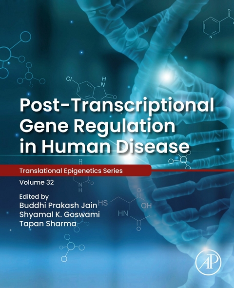 Post-transcriptional Gene Regulation in Human Disease - 