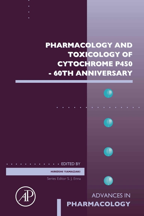 Pharmacology and Toxicology of Cytochrome P450 - 60th Anniversary - 