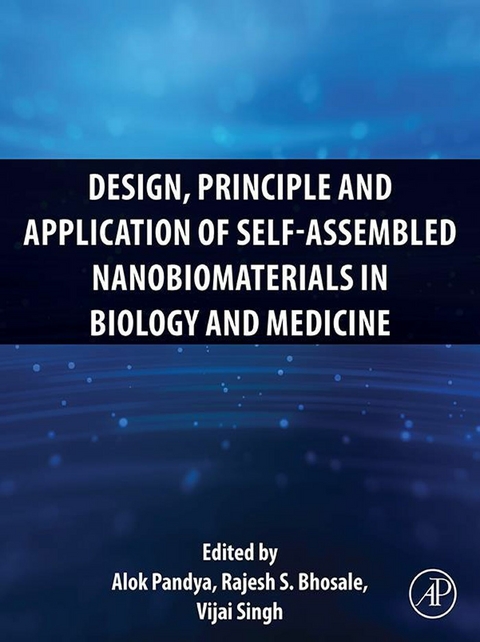 Design, Principle and Application of Self-Assembled Nanobiomaterials in Biology and Medicine - 