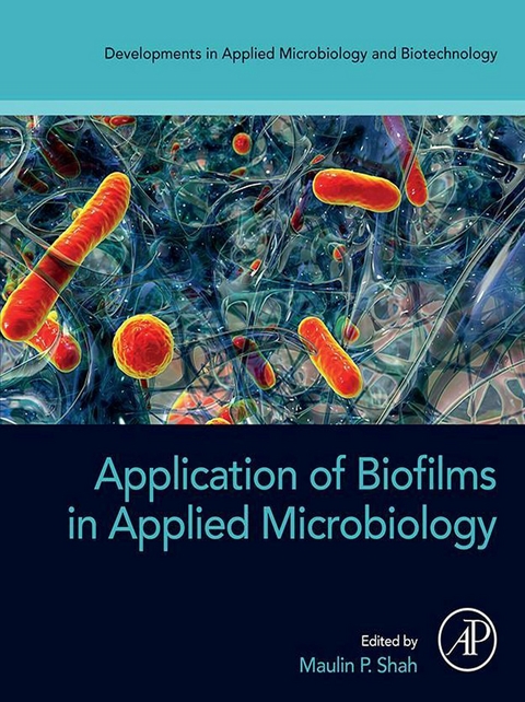 Application of Biofilms in Applied Microbiology - 