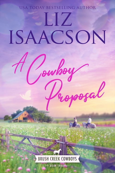 A Cowboy Proposal -  Liz Isaacson