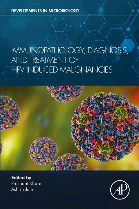 Immunopathology, Diagnosis and Treatment of HPV induced Malignancies - 