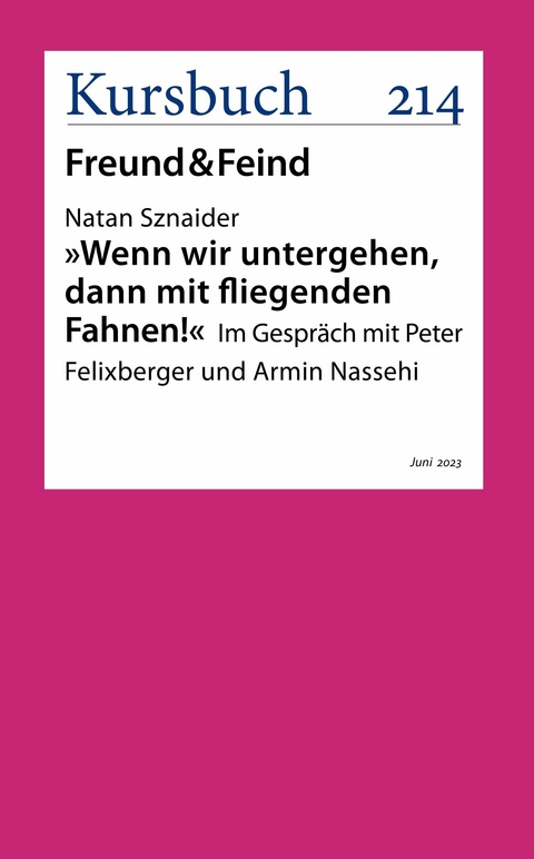 Wenn wir untergehen, dann mit fliegenden Fahnen -  Natan Sznaider