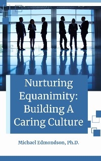 Nurturing Equanimity - Michael Edmondson