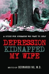 Depression Kidnaped My Wife -  M.D. Bernardo NG