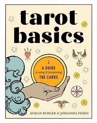 Tarot Basics - Evelin Bürger, Johannes Fiebig