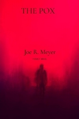 THE POX - Joe R Meyer