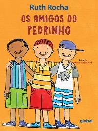 Os Amigos de Pedrinho - Ruth Rocha