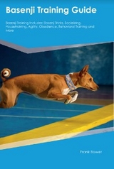 Basenji Training Guide Basenji Training Includes - Frank Bower