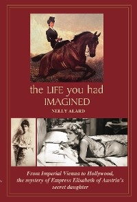 The life you had imagined - Nelly Alard