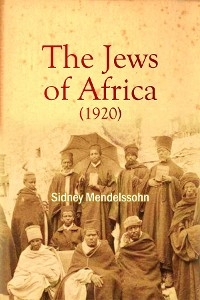 Jews of Africa (1920) -  Sidney Mendelssohn