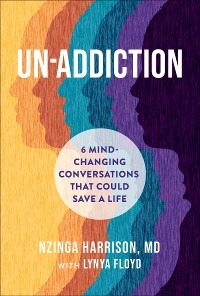 Un-Addiction - Nzinga Harrison, Lynya Floyd