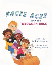 Racee Acee and the Toboggan Race - Debbie Hepner