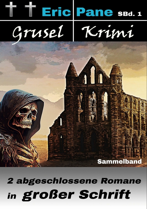 Eric Pane Grusel-Krimi Sammelband 1 - Eric Pane