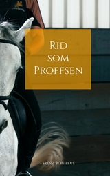 Rid som Proffsen - Hilma Aldén