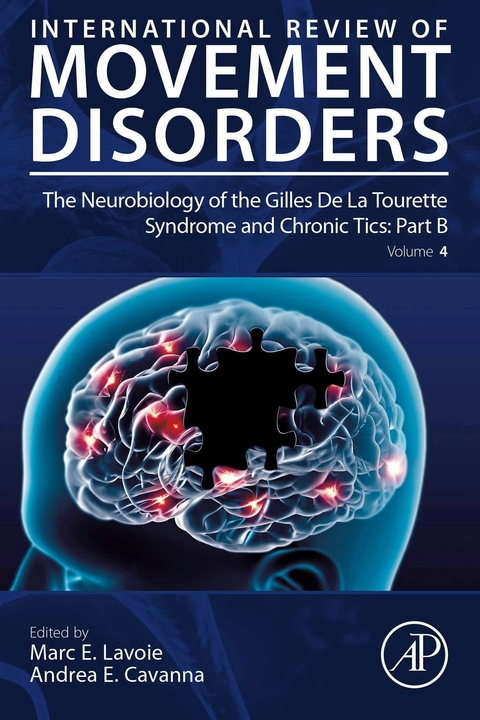 Neurobiology of the Gilles De La Tourette Syndrome and Chronic Tics: Part B - 