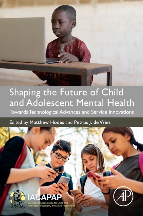 Shaping the Future of Child and Adolescent Mental Health - 