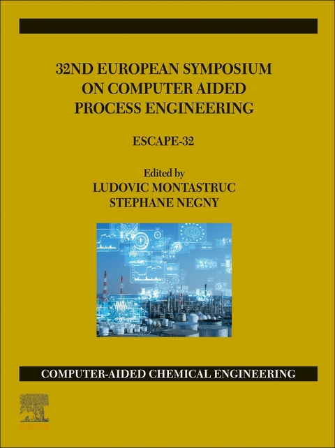 32nd European Symposium on Computer Aided Process Engineering - 