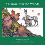 A Dinosaur in the Woods - Annette Allison