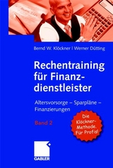 Rechentraining für Finanzdienstleister - Band 2 - Bernd W. Klöckner, Werner Dütting