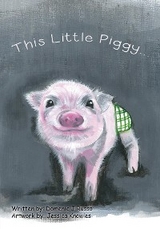 This Little Piggy -  Domenic J Russo