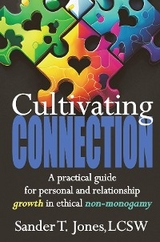 Cultivating Connection -  Sander T Jones