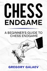 Chess Endgame - Gregory Galaev