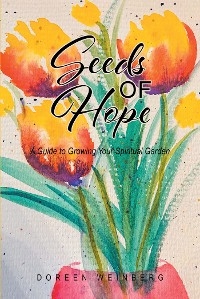 Seeds of Hope - Doreen Weinberg