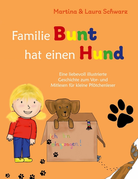 Familie Bunt hat einen Hund - Martina Schwarz