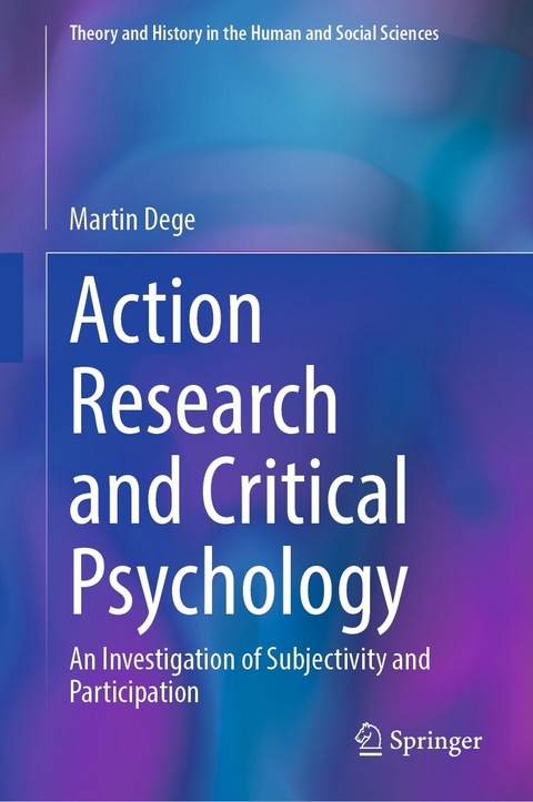 Action Research and Critical Psychology - Martin Dege