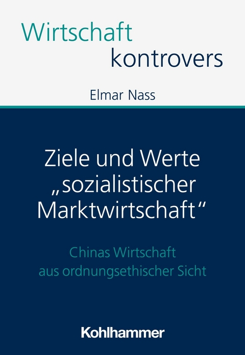 Ziele und Werte "sozialistischer Marktwirtschaft" - Elmar Nass