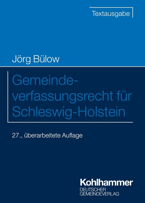 Gemeindeverfassungsrecht für Schleswig-Holstein - Jörg Bülow