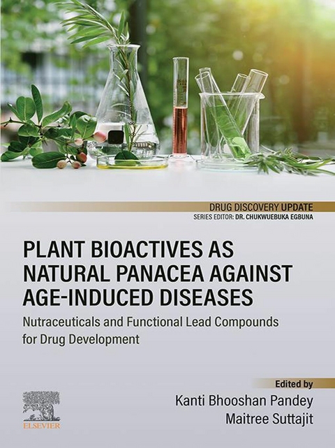 Plant Bioactives as Natural Panacea against Age-Induced Diseases - 