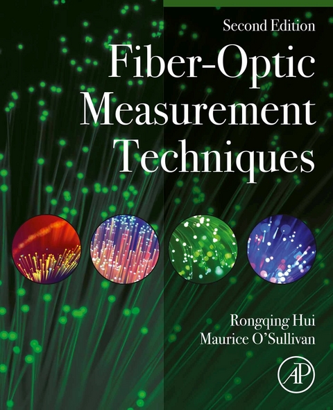 Fiber-Optic Measurement Techniques -  Rongqing Hui,  Maurice O'Sullivan